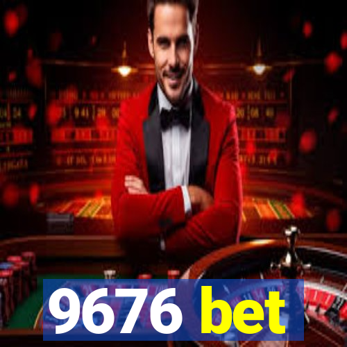 9676 bet